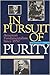 In Pursuit of Purity by David Beale