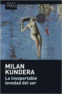 Portada de La insoportable levedad del ser, de Milan Kundera