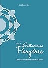 GUIA DA GESTAÇÃO AO PUERPÉRIO: Como viver cada fase com mais leveza (Portuguese Edition)