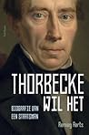 Thorbecke wil het by Remieg Aerts Thorbecke wil het by Remieg Aerts