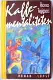 Kaffementaliteten (Paperback)
