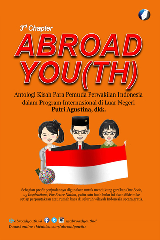 ABROAD YOU(TH) 3RD CHAPTER : Antologi Kisah Para Pemuda Perwakilan Indonesia dalam Program Internasional di Luar Negeri