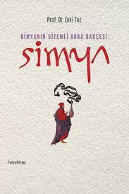 Kimyanın Gizemli Arka Bahçesi-Simya