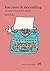 Racconto & storytelling: Attualità e forme del narrare