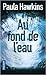 Au fond de l'eau