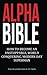 AlphaBible: How to Become a...