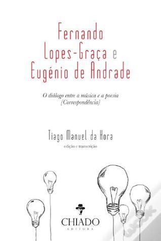Fernando Lopes-Graça e Eugénio de Andrade