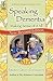 Speaking Dementia: Making S...