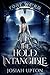 The Hold Intangible (Fort Weird Book 1)