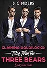 Claiming Goldilocks: Tales From the Three Bears (Dark Fairy Tales, #4)