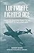 Luftwaffe Fighter Ace: From the Eastern Front to the Defence of the Homeland