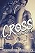 Cross (Courting Chaos #1)