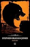 Melezler by Stephen Graham Jones