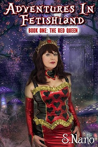 The Red Queen (Adventures in Fetishland Book One)