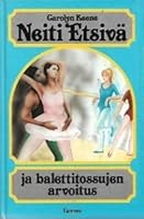 Neiti Etsivä ja balettitossujen arvoitus (Neiti Etsivä, #16)