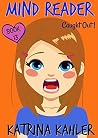 Caught Out! (Mind Reader, #13) Caught Out! (Mind Reader, #13)
