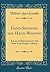 Hand-Spinning and Hand-Weaving: A List of References in the New York Public Library (Classic Reprint)
