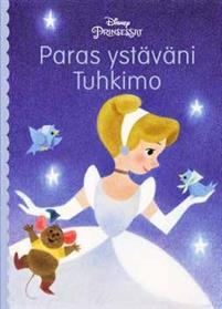 Prinsessat - paras ystäväni Tuhkimo
