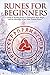 Runes for Beginners: A Guid...