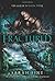Fractured (Guards of the Shadowlands, #2)