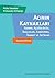 Acının Kaynakları by Salman Akhtar