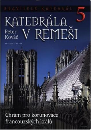 Katedrála v Remeši (Stavitelé katedrál #5)