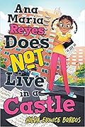 Ana María Reyes Does Not Live in a Castle