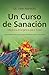 Un Curso de Sanación: Medic...