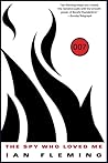 The Spy Who Loved Me (James Bond, #10) Book cover for The Spy Who Loved Me (James Bond, #10)