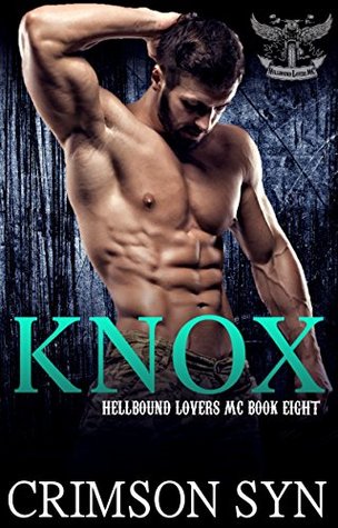 Knox (Hellbound Lovers MC, #8)