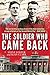The Soldier Who Came Back by Steve Foster