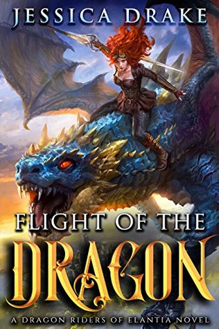 Flight of the Dragon (Dragon Riders of Elantia, #2)