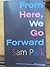 From Here, We Go Forward by Sam Park