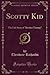 Scotty Kid: The Life Story ...