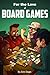For the Love of Board Games