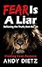Fear is a Liar by Andy Dietz