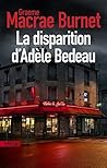 La Disparition d'Adèle Bedeau by Graeme Macrae Burnet