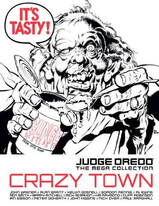 Crazy Town (Judge Dredd The Mega Collection, #84)