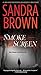Smoke Screen by Sandra       Brown