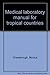 Medical laboratory manual for tropical countries by Monica Cheesbrough