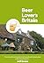 Beer Lover's Britain: The c...
