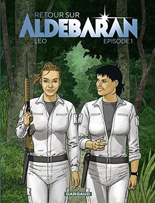 Retour sur Aldébaran, épisode 1 (Kindle Edition)