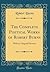 The Complete Poetical Works of Robert Burns: With an Original Memoir (Classic Reprint)