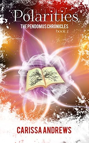 Polarities (Pendomus Chronicles #2)