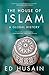 The House of Islam: A Global History