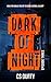 Dark of Night Episode Three...