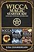 Wicca Magic Starter Kit by Lisa Chamberlain