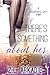 There's Something About Her: A Manhattan Love Story (Steamy Destinations Romance Series)
