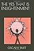 THE YES THAT IS ENLIGHTENMENT by Oscar R. Truitt