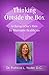 Thinking Outside the Box - A Chiropractors View To Alternativ... by Patricia L. Yoder D.C.